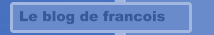 Le blog de francois